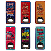 Magnetic Inspirational Quote Rectangle Bottle Opener image 0