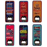 Magnetic Inspirational Quote Rectangle Bottle Opener image 0